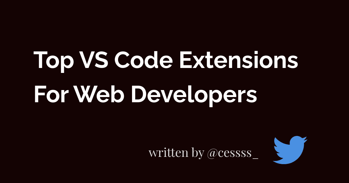 Top VS Code Extensions For Web Developers